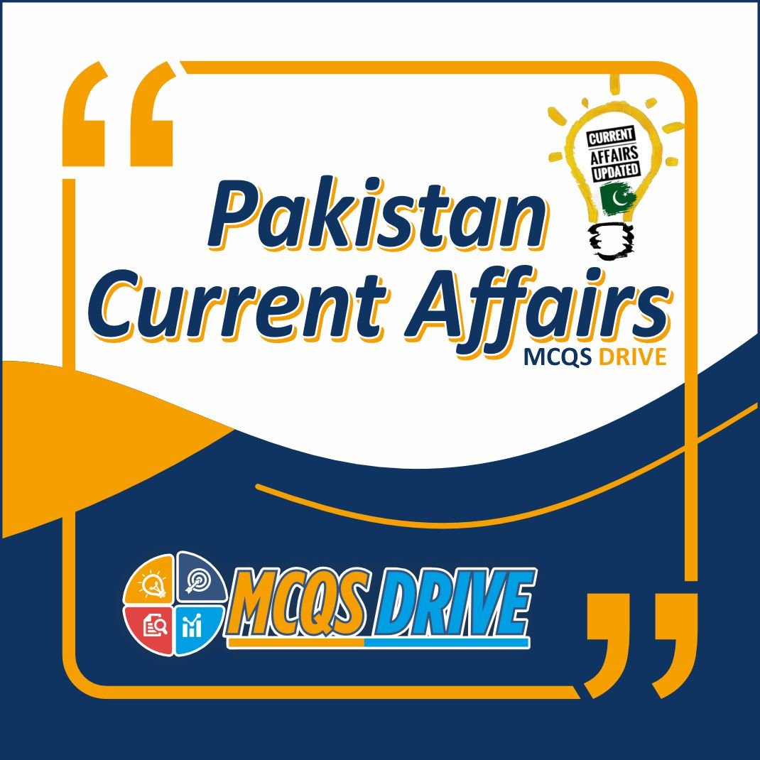 Pakistan Current Affairs